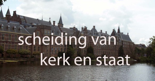 Scheiding van kerk en staat - ChristenUnie Neder-Betuwe
